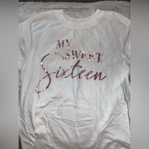 White My Sweet Sixteen Shirt.